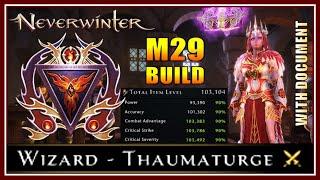 Mod 29 Wizard Thaumaturge Build! (max stats, over 103k IL) Fire-themed & Versatile! - Neverwinter