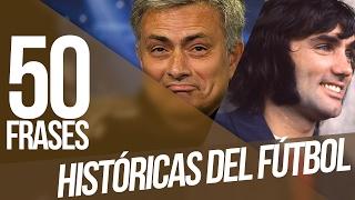 Las 50 MEJORES FRASES de la historia del fútbol