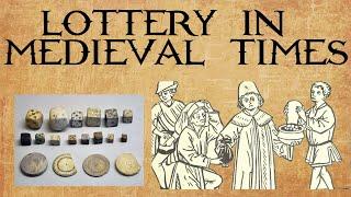 Lottery in medieval times, games played in medieval times, gambling in medieval times, first lottery