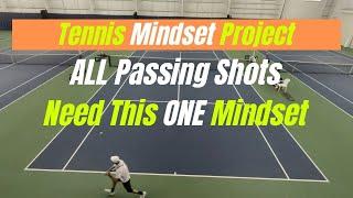 Tennis Mindset For Your Passing Shot