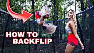 HOW TO DO A BACKFLIP ON THE TRAMPOLINE!