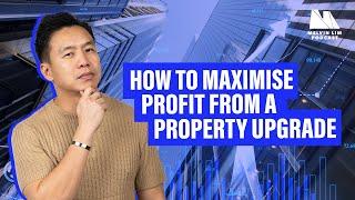 Fool-Proof Strategies You Need to Know to Profit from Upgrading Your Property | 99.co X Seedly 7 Oct