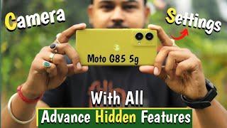 Moto G85 5g Camera Settings | Moto G85 5g Camera Features in Detail 