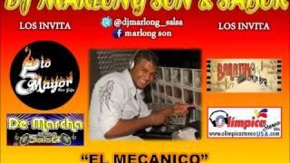 El Mecanico - Rafa y su Combo - Dj Marlong Son y Sabor