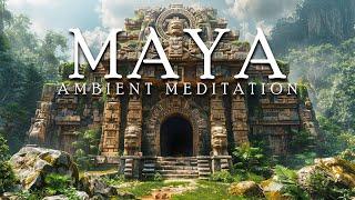 Maya - Mystical Ambient Music - Ambient Meditation for Ancient Exploration