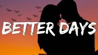 OneRepublic - Better Days (Lyrics)