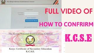 TUTORIAL  VIDEO OF HOW TO DO KCSE VERIFICATION/CONFRIMATION