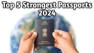 Top 5 Strongest Passports in 2024 (Updated) | Best Passports in 2024