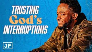 Trusting God's Interruptions | Jerry Flowers