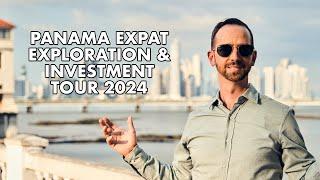 Inside Look: Panama Expat Exploration & Investment Tour 2024!