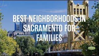 Best Neighborhoods in Sacramento for Families