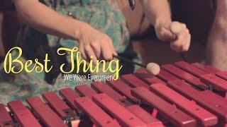 Pinoytuner Presents: We Were Evergreen: Best Thing