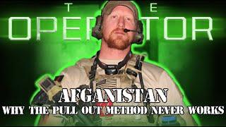 Afghanistan: Why The Pull Out Method Never Works - The Operator Ep. 3