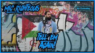 MIC RIGHTEOUS - TELL’EM AGAIN | HOTTEST-RAP STORIES