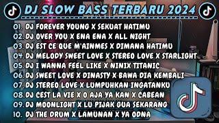 DJ SLOWBASS TERBARU 2024 || DJ FOREVER YOUNG X SEKUAT HATIMU || DJ OVER YOU X ENA ENA X ALL NIGHT