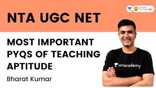 Most Important PYQs of Teaching Aptitude | NTA NET 2022 | Bharat Kumar | Let's Crack NTA-UGC NET