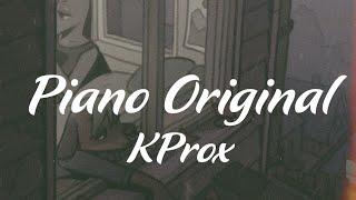 KProx - Piano Original | Official Music Video