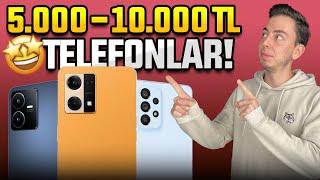 5.000-10.000 TL en iyi telefonlar! (ZAM GELMEDEN)