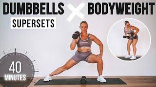 40 MIN SUPERSET SHRED Full Body Workout | Weights + Bodyweight HIIT