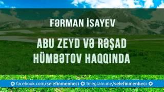 Abu Zeyd və Rəşad barədə - Fərman İsayev 05.01.2016