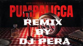 DESINGERICA X DJEXON - PUMPALICCA (DJ PeRa REMIX 2025)