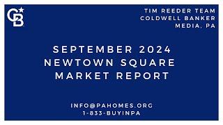 September 2024 Newtown Square Real Estate Market Report