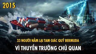 33 Người Nằm Lại Tại Tam Giác Quỷ Bermuda Chỉ Vì Quyết Định Của Thuyền Trưởng | Khánh Hà TV