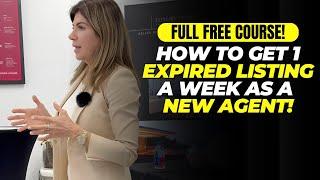 How To Get 1 Expired Listing A Week! - FULL FREE COURSE (7 Hours)