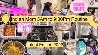 Indian Mom 5AM To 9:30PM PRODUCTIVE/REAL busy Morning to Night ROUTINE~Indian Mom daily routine 2023