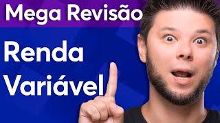 MEGA REVISÃO Renda Variável 2024  AULA GRATUITA INÉDITA no canal para CPA-10, CPA-20 e CEA 