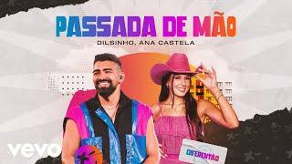 Dilsinho, Ana Castela - Passada de Mão (Ao Vivo)