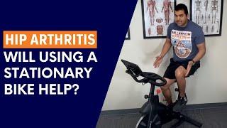 Can Using a Stationary Bike Help Heal Hip Arthritis?