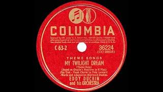 1940 Eddy Duchin theme - My Twilight Dream (Chopin Nocturne in E Flat) (Tony Leonard, vocal)