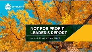 Exclusive Not for Profit Community - NFP Leaders Report Strategic Planning 2023