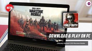How to Download and Play COD Warzone™ Mobile on PC & Laptop (New Version 2024)