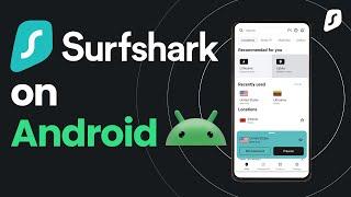 Surfshark VPN on Android (2024 Tutorial)