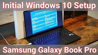 Samsung Galaxy Book Pro - Windows 10 Initial Setup (Step by Step Walkthrough)
