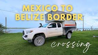 How to Cross the Mexico Belize Land Border in 2024