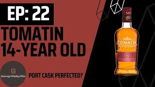 Tomatin 14-Year Old - Port Cask Perfected?