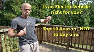 EVs: Top 10 Reasons Not to Buy