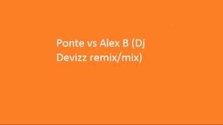 Gabry Ponte vs Alex B (Dj Devizz remix/mix)