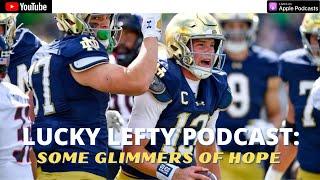 LUCKY LEFTY: NOTRE DAME TRIES TO MOVE ON TO PURDUE | WHERE IS THE HOPE?