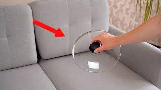 Use the pan lid! The sofa will be as good as new! Brilliant trick with cleaning the