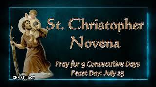 St. Christopher Novena | Patron of Travelers, Drivers, Sailors, Storm, Gardeners, Toothache, etc.