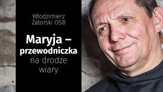 Maryja – przewodniczka na drodze wiary