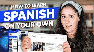 How to Learn Spanish On Your Own