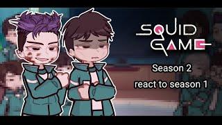 Season 2 squid game react to season 1 || Gacha || Squid game || Gacha ractiong