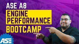 ASE A8 Engine Performance Boot Camp