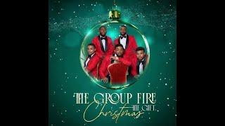 The Group Fire - Christmas Time Is Here