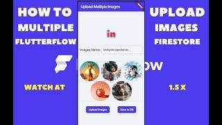 How to Upload Multiple Images in Flutterflow & Firestore | Step-by-Step Tutorial